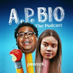 A.P. Bio: The Podcast by NBC Entertainment Podcast Network