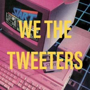 We the Tweeters