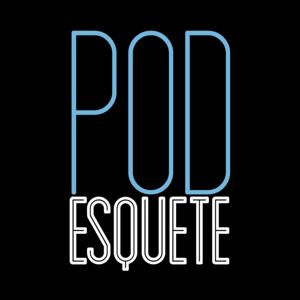 PodEsquete