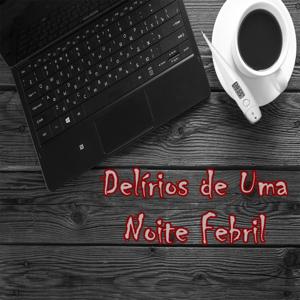 Delírios de Uma Noite Febril