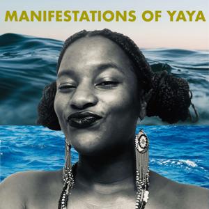 Manifestations of YaYa