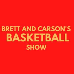 Brett and Carson's Basketball Show