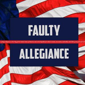 Faulty Allegiance