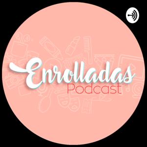 EnrolladasPodcast