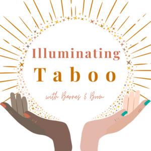 Illuminating Taboo