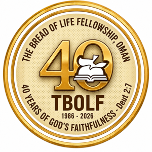 The Bread Of Life Fellowship Oman - Messages