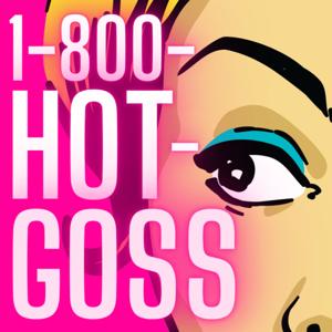 1-800-HOT-GOSS