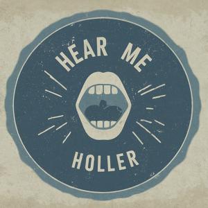 Hear Me Holler