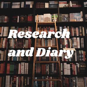 Research and Diary