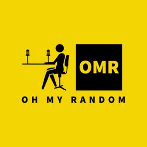 Oh My, Random