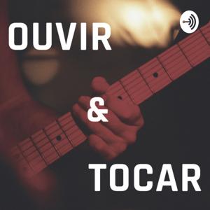 Ouvir & Tocar