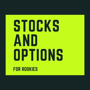 Stocks and Options for Rookies