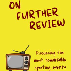 On Further Review: A Sports History Podcast