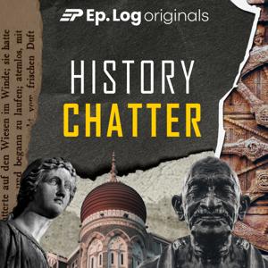 Historychatter Podcast by Ep.Log Media