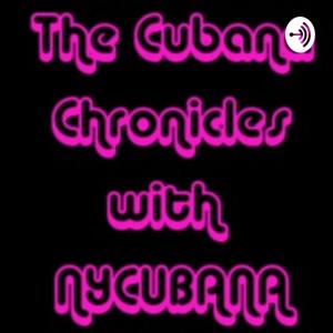 The Cubana Chronicles