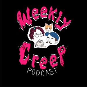 Weekly Creep - True Crime and Ghost Stories by Weekly Creep