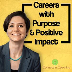 Careers with Purpose & Positive Impact