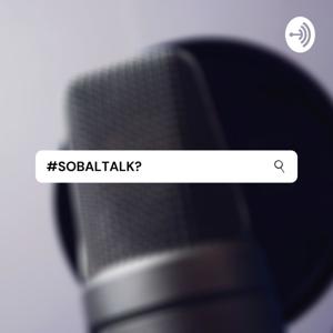 #SOBALTALK