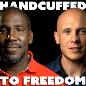 Handcuffed to Freedom