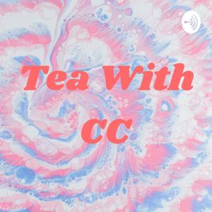 Tea With CC