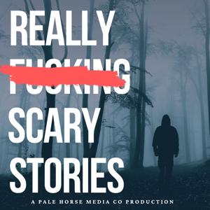 Really Fu#k!ng Scary Stories by Pale Horse Media Co