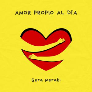 Amor Propio al Día | Gera Meraki