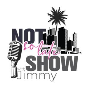 Not So Late Show! w/ Jimmy