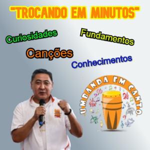 Umbanda em Canto - Trocando em Minutos