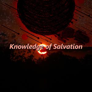 Knowledge Of Salvation