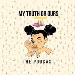 MY TRUTH OR OURS