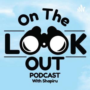 On The LookOut Podcast