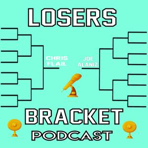 Losers Bracket Podcast