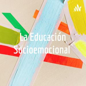 La Educación Socioemocional