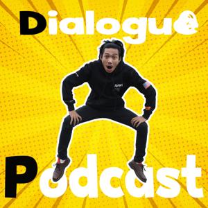 Dialogue Podcast