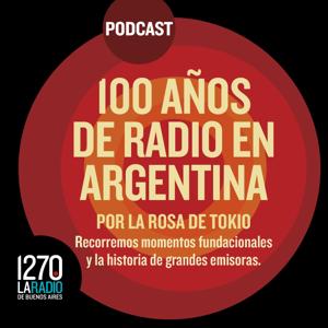 100 AÑOS DE RADIO EN ARGENTINA