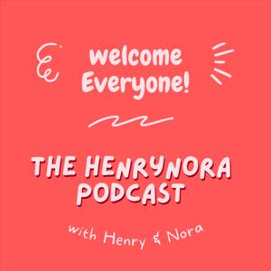 The HenryNora Podcast