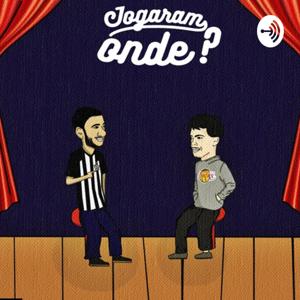 Jogaram Onde?