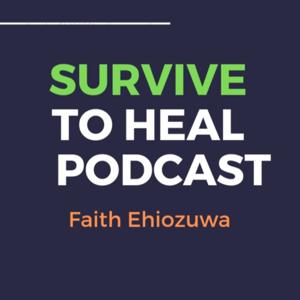 Survive to Heal 
LAV Podcast