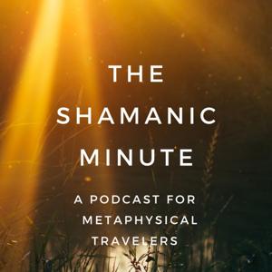 The Shamanic Minute