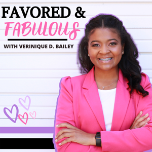 The Favored and Fabulous Podcast