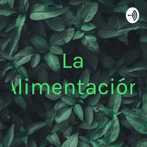 La Alimentación