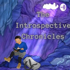 The Introspective Chronicles