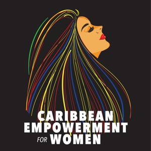 Caribbean Empowerment for Women - The CEW podcast