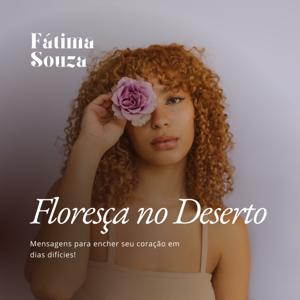 Floresça no Deserto