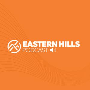 Eastern Hills Podcast