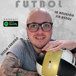 FUTBOL, LA RELIGION SIN ATEOS