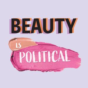 Beauty Is Political