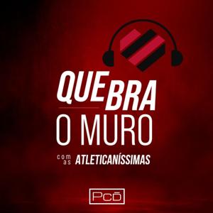 Quebra o Muro, Com as Atleticaníssimas