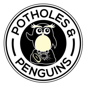 Potholes & Penguins