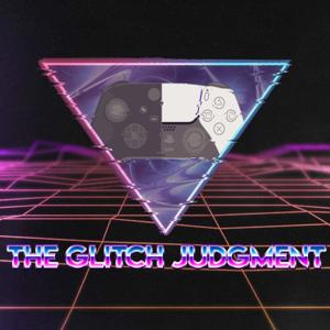 The Glitch Judgment